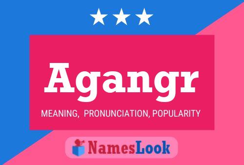 Agangr Name Poster