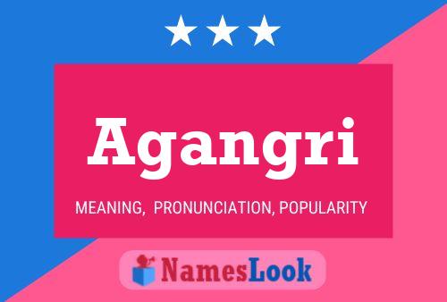 Agangri Name Poster