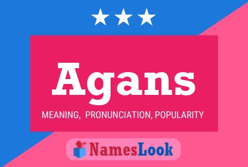 Agans Name Poster