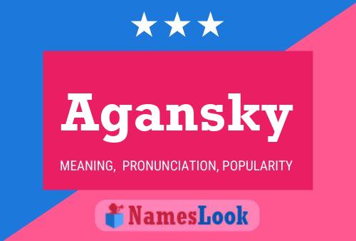 Agansky Name Poster