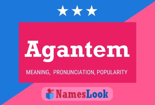 Agantem Name Poster