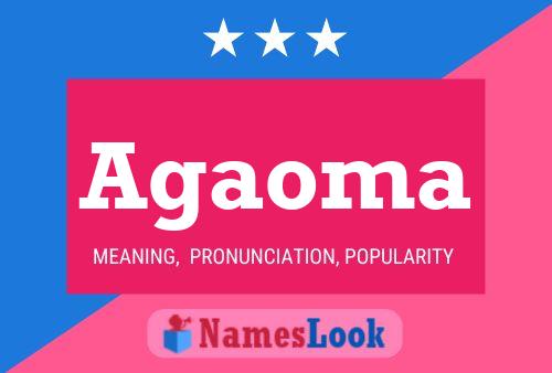 Agaoma Name Poster