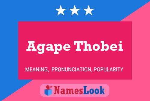 Agape Thobei Name Poster