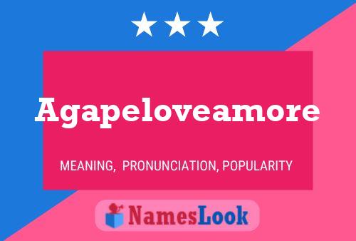 Agapeloveamore Name Poster