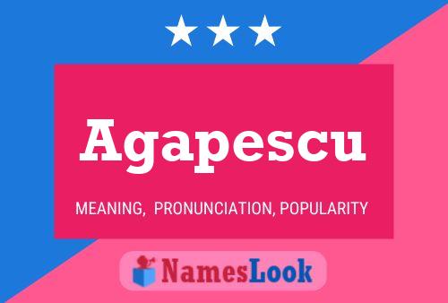 Agapescu Name Poster