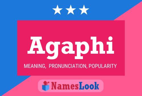 Agaphi Name Poster