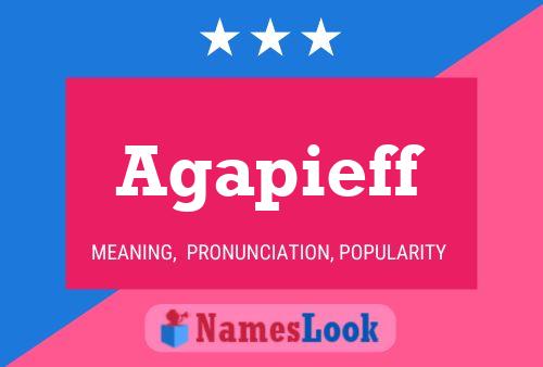 Agapieff Name Poster