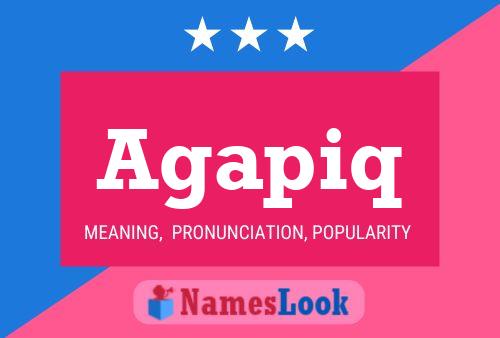 Agapiq Name Poster