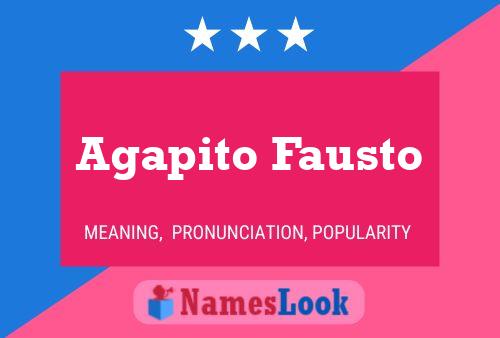 Agapito Fausto Name Poster