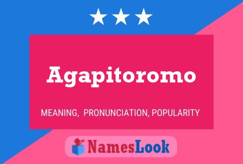 Agapitoromo Name Poster