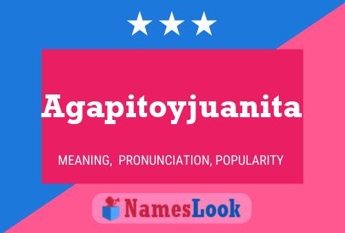 Agapitoyjuanita Name Poster