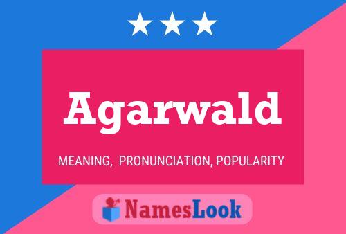 Agarwald Name Poster