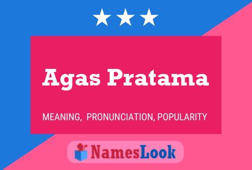 Agas Pratama Name Poster