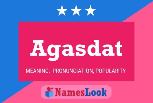 Agasdat Name Poster