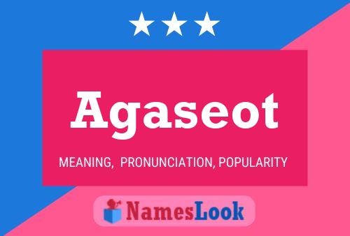 Agaseot Name Poster