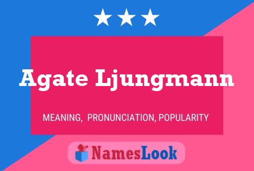 Agate Ljungmann Name Poster