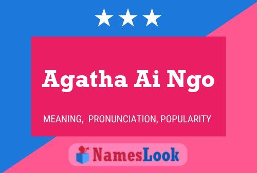 Agatha Ai Ngo Name Poster