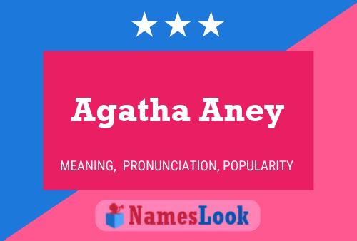 Agatha Aney Name Poster