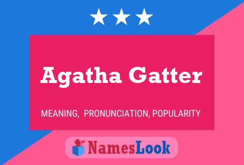 Agatha Gatter Name Poster