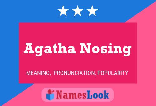 Agatha Nosing Name Poster