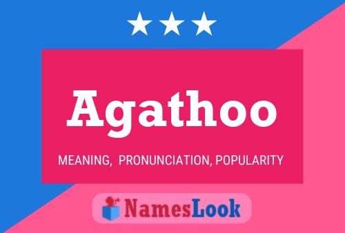 Agathoo Name Poster