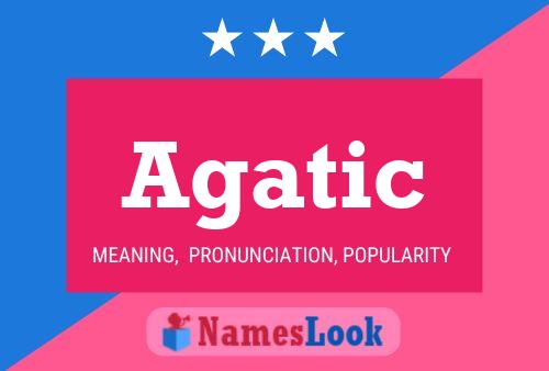 Agatic Name Poster