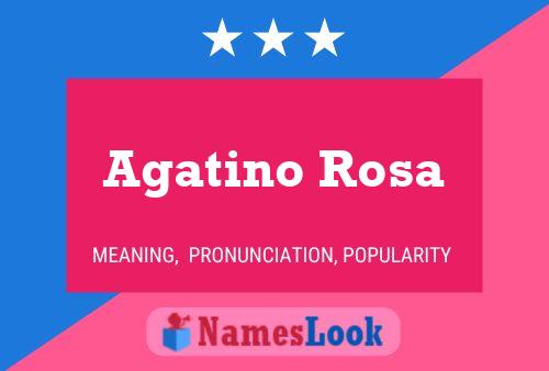 Agatino Rosa Name Poster