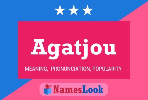 Agatjou Name Poster