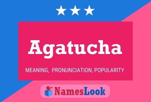 Agatucha Name Poster