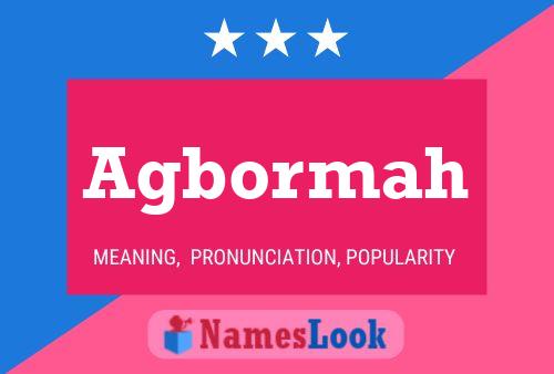 Agbormah Name Poster