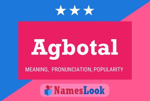 Agbotal Name Poster