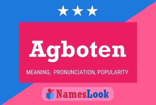 Agboten Name Poster