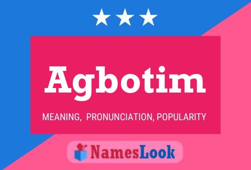 Agbotim Name Poster