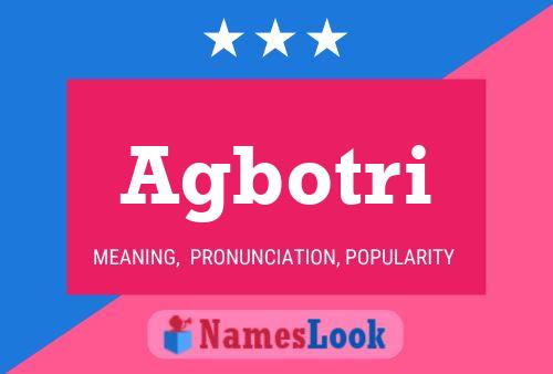 Agbotri Name Poster