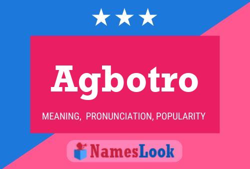 Agbotro Name Poster