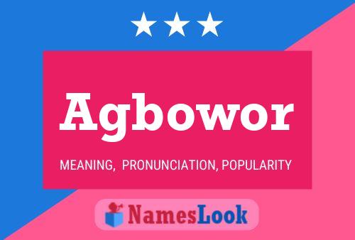 Agbowor Name Poster