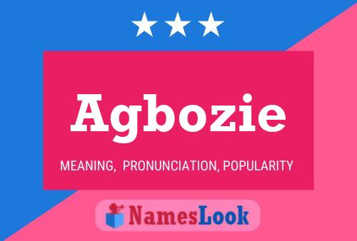 Agbozie Name Poster