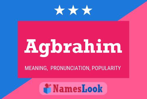 Agbrahim Name Poster