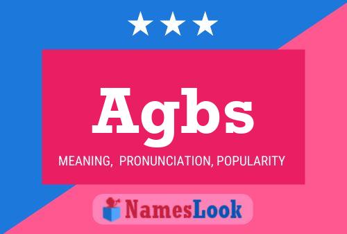 Agbs Name Poster