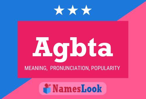 Agbta Name Poster