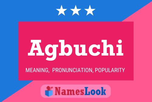 Agbuchi Name Poster