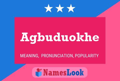 Agbuduokhe Name Poster