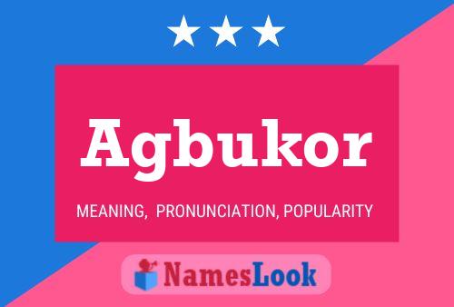 Agbukor Name Poster