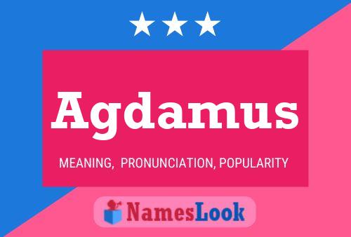 Agdamus Name Poster