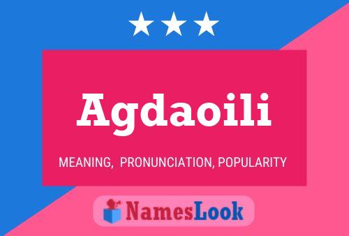 Agdaoili Name Poster