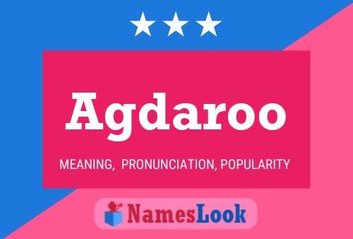 Agdaroo Name Poster