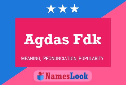 Agdas Fdk Name Poster