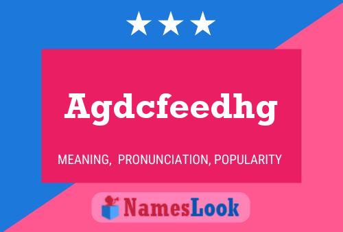 Agdcfeedhg Name Poster