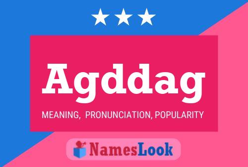 Agddag Name Poster