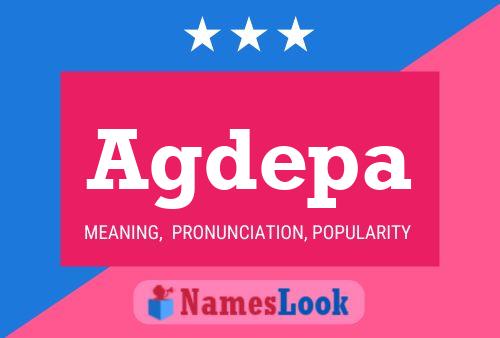 Agdepa Name Poster